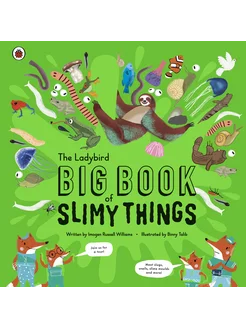 The Big Book of Slimy Things