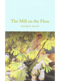 The Mill on the Floss Книга на Английском