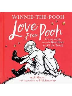 Winnie-the-Pooh. Love From Pooh