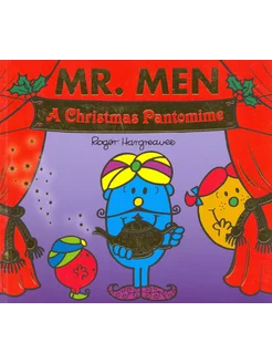 Mr. Men. A Christmas Pantomime