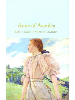 Anne of Avonlea Книга на Английском