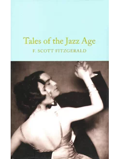 Tales of the Jazz Age Книга на Английском