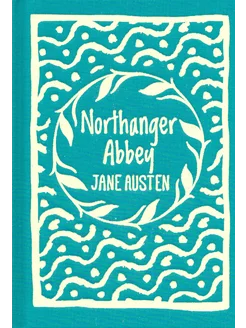 Northanger Abbey Книга на Английском