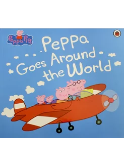 Peppa Goes Around the World