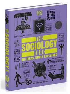 The Sociology Book Big Ideas Simply Explained социология гид