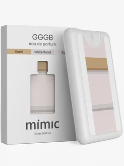 Духи МІМІС 20мл GGGB mimic 223539764 купить за 623 ₽ в интернет-магазине Wildberries