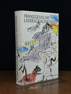 Franzosische liebesgeschichten von Nodier Bis Maupassant