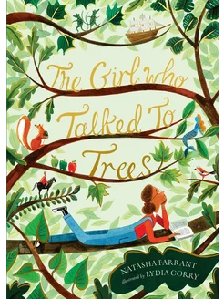 The Girl Who Talked to Trees Книга на Английском