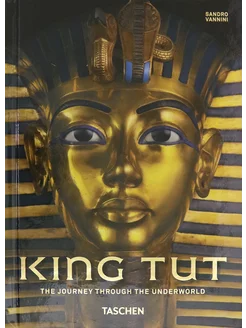 King Tut. The Journey through the Underworld