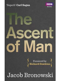 The Ascent Of Man Книга на Английском