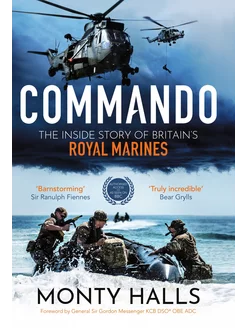 Commando. The Inside Story of Britain’s Royal Marines