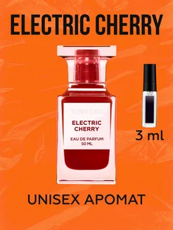 духи фруктовые Electric Cherry Электрик Черри том форд 3 мл