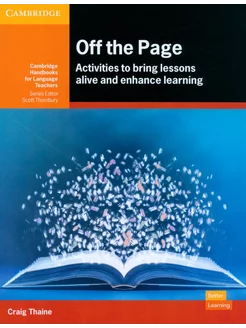 Off the Page. Activities to Bring Lessons Alive and Enhanc