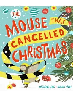 The Mouse that Cancelled Christmas