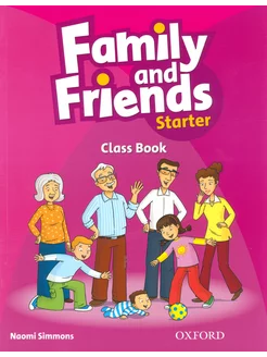 Family and Friends. Starter. Class Book Учебник