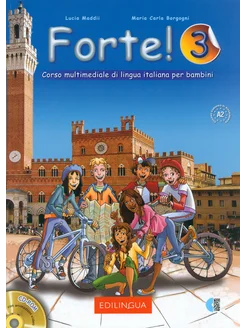 Forte! 3. Libro dello studente ed esercizi. A2 + 2CD