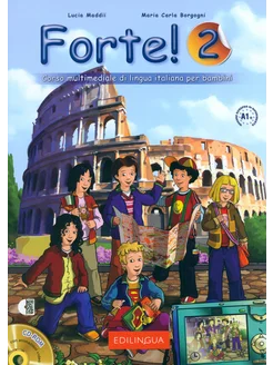 Forte! 2. Libro dello studente ed esercizi. A1+ + CD ROM