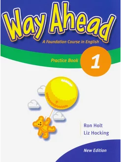 New Way Ahead. Level 1. Practice Book Учебник