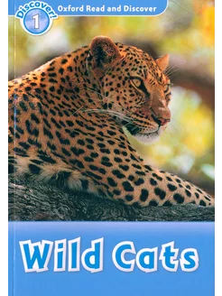 Read and Discover. Level 1. Wild Cats