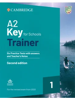 A2 Key for Schools. Trainer 1. 2nd Edition. With Answers