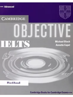 Objective. IELTS. Advanced. Workbook