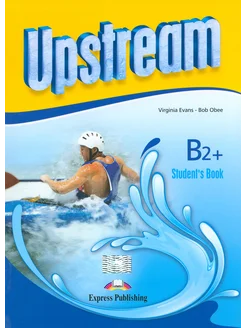 Upstream. 3rd Edition. Upper Intermediate. B2+