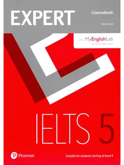 Expert. IELTS. Band 5. Coursebook with Online Audio and My