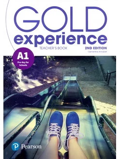 Gold Experience. 2nd Edition. A1. Teacher`s Book