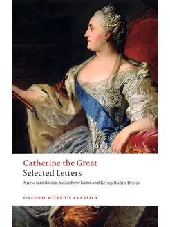 Catherine the Great. Selected Letters