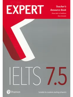 Expert. IELTS. Band 7.5. Teacher's Resource Book and onlin