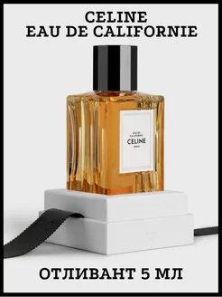 Celine Eau de California Eau de Parfum unisex Отливант 5 мл