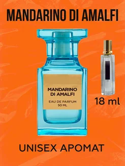 Духи Mandarino di amalfi Мандарино ди амалфи Том Форд