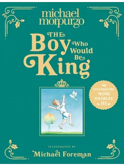 The Boy Who Would Be King Книга на Английском