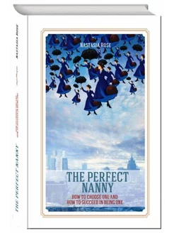 The Perfect Nanny. How to choose one and how to succeed …