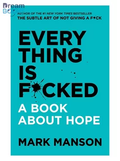 Книга на Английском Все хреново Everything Is F*cked