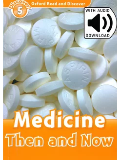 Read and Discover 5 Medicine Then and Now with Audio