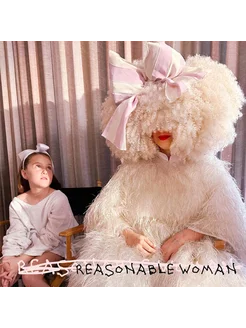 Sia. Reasonable Woman (CD)