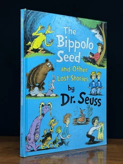 The Bippolo Seed and Other Lost Stories