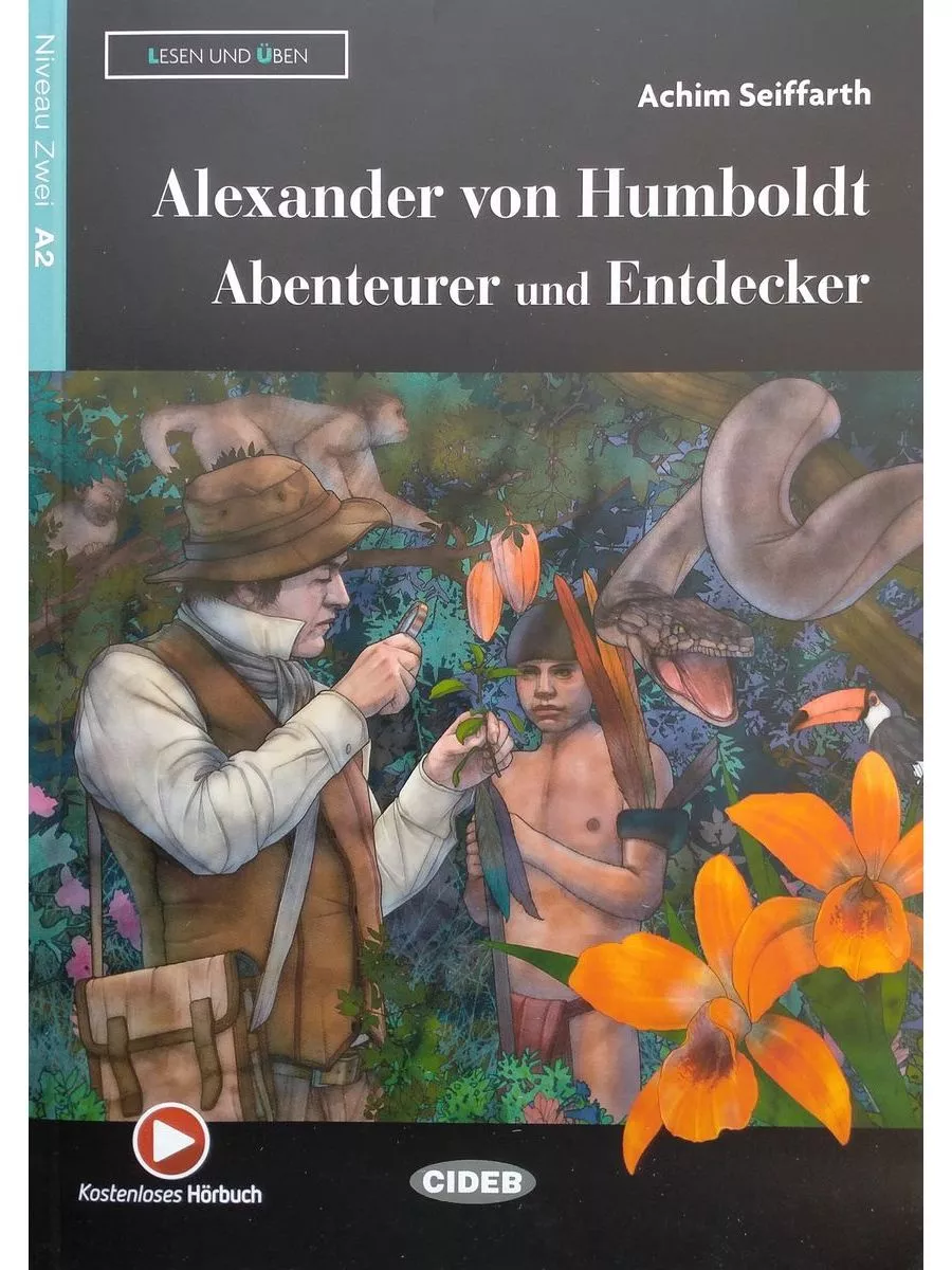 Lesen und Uben A2 Alexander Von Humboldt книга для чтения