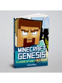 Minecraft. Genesis - A Legend of How It All Began A