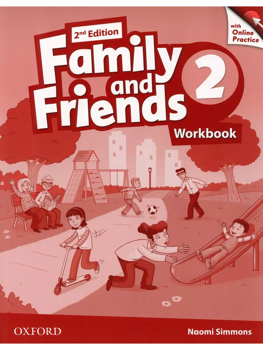 Family and friends 2 tests pdf. Family and friends 2 рабочая тетрадь. 2nd Edition Family friends Workbook Oxford Naomi Simmons. Family and friends Workbook 1 издание. Учебник английского языка Family and friends 2.
