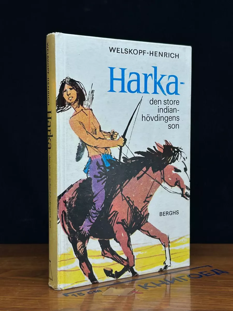 Harka - den store indian hövdingens son