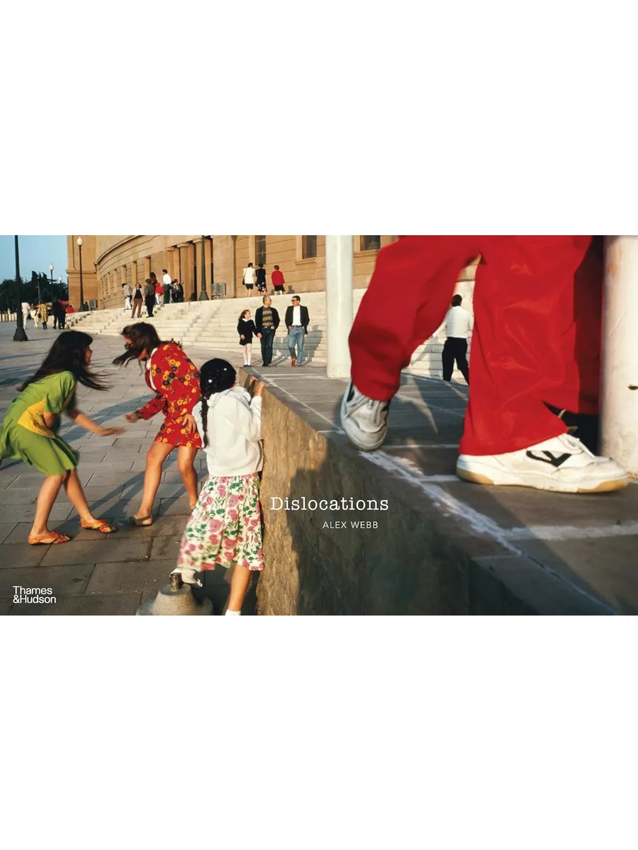 Alex Webb: Dislocations Thames & Hudson 233964394 купить за 8 842 ₽ в  интернет-магазине Wildberries