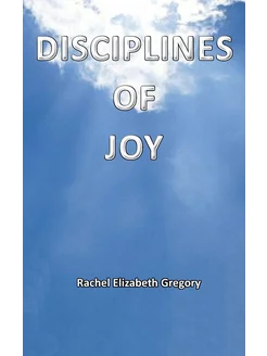 Disciplines of Joy