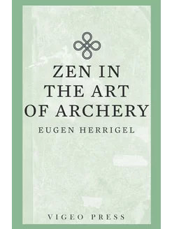 Zen in the Art of Archery