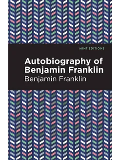 Autobiography of Benjamin Franklin