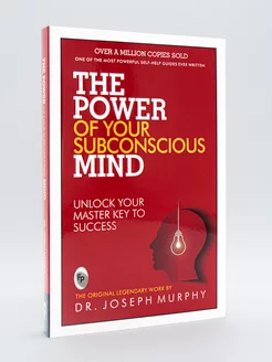 Dr. Joseph Murphy. The Power of your Subconscious MIND