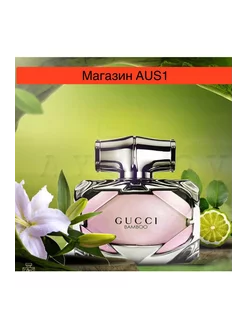 Духи GUCCI BAMBOO 75 мл Гуччи