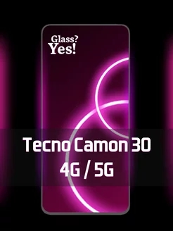 Защитное стекло на Tecno Camon 30 для Текно Камон 30 Техно Glass?Yes! 236462429 купить за 103 ₽ в интернет-магазине Wildberries