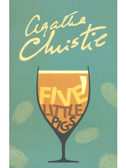 Five Little Pigs (Poirot) Книга на Английском